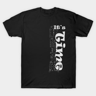 it's time T-Shirt